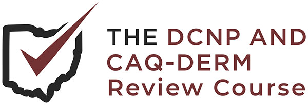 The DCNP and CAQ-DERM Review Course